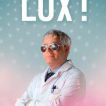 Lux 2015 ! Fête l'année internationale de la lumière en France et à Besançon